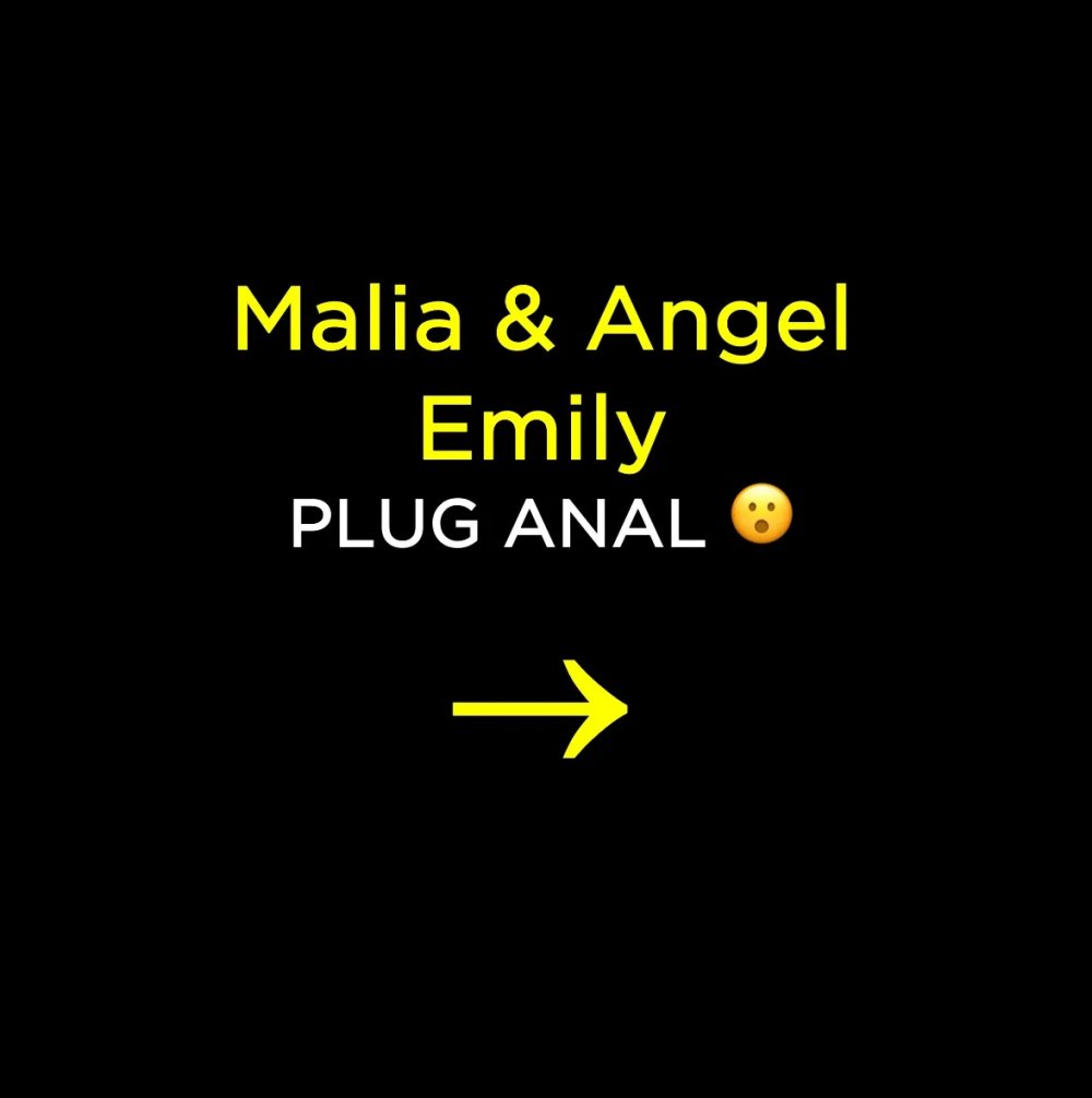 #13 Malia Lenoir & Angel Emily - Plug Anal0.jpg