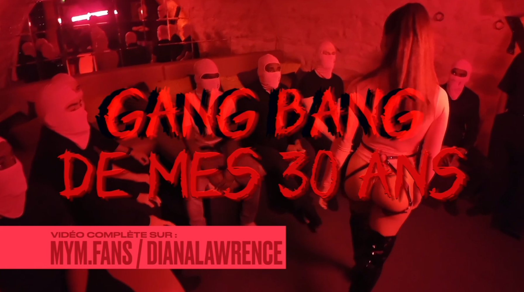 Diana Lawrence - Gang Bang de mes 30 ans !1.jpg