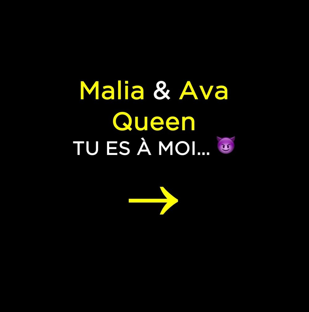#23 Malia Lenoir  & Ava Queen • Tu es à Moi1.jpeg