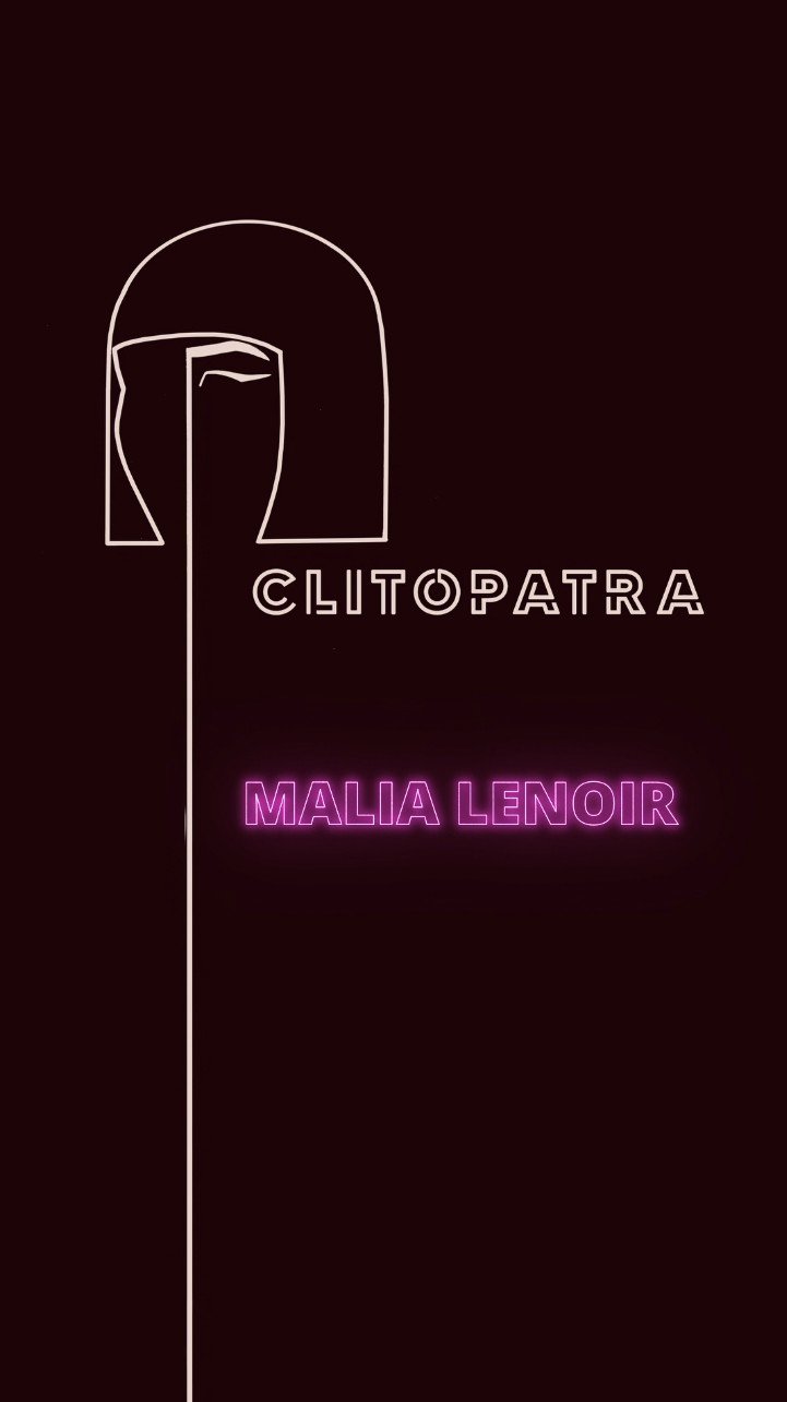 #24 Malia Lenoir  • Clitopatra0.jpg